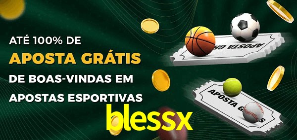 blessx Ate 100% de Aposta Gratis